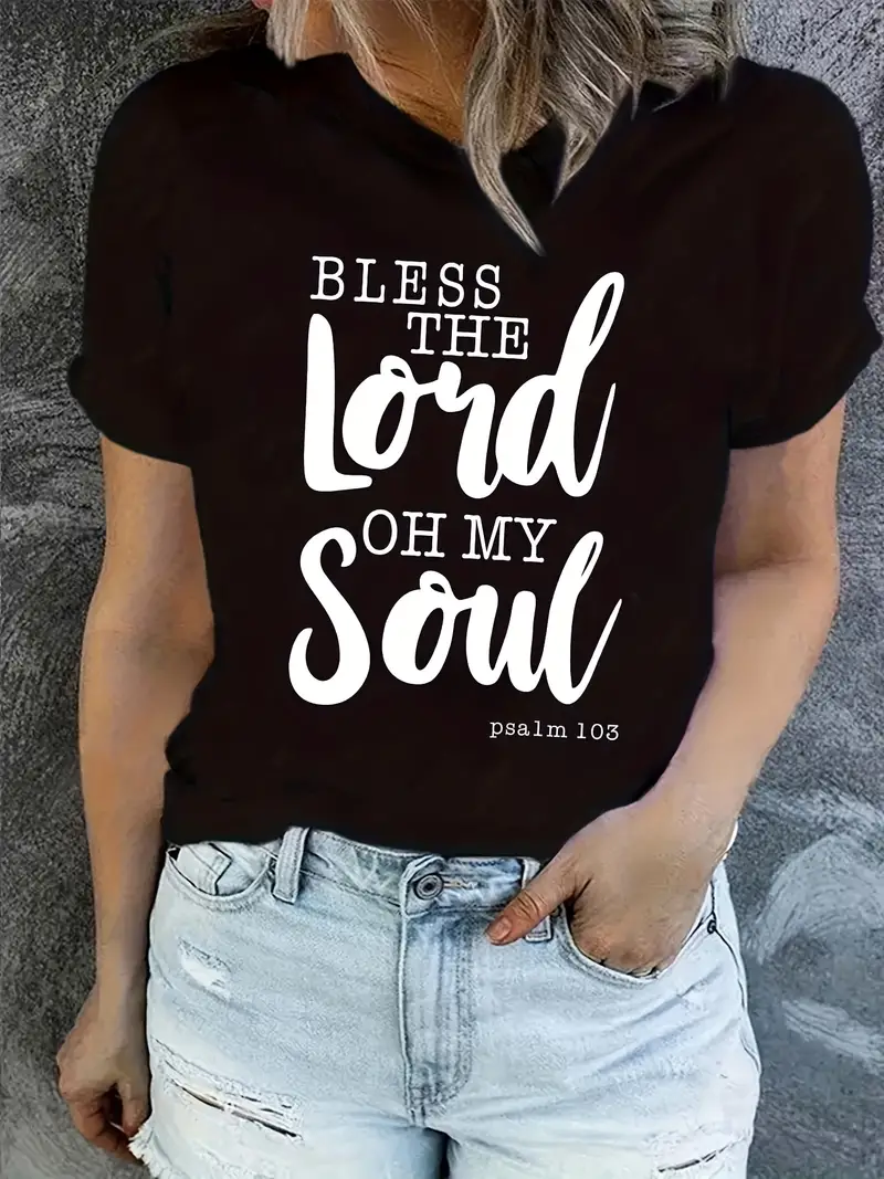 2024 Summer New Less The Lord Oh My Soul Letter Printed T-shirt Round Neck Women's T-shirt Letter Printed Fashion T-shirt