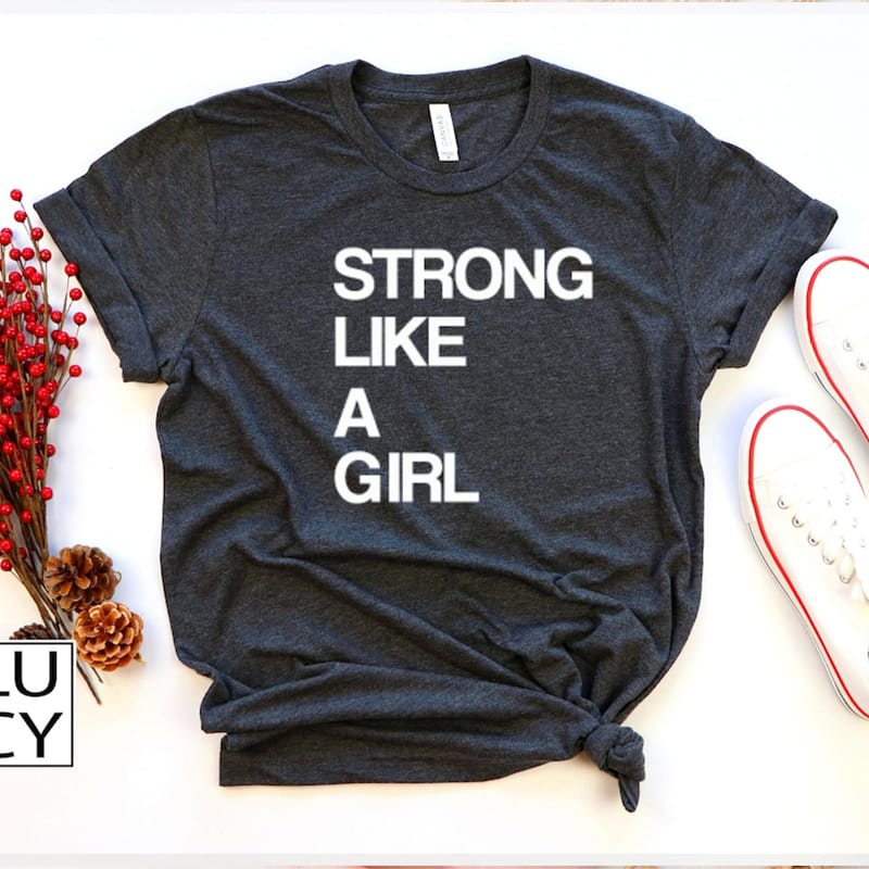 Strong Like A Girl Letters Printed Women's T Shirts Cotton Feminist Tops Causal Loose Girl Power Tshirt Empowerment Dropshipping