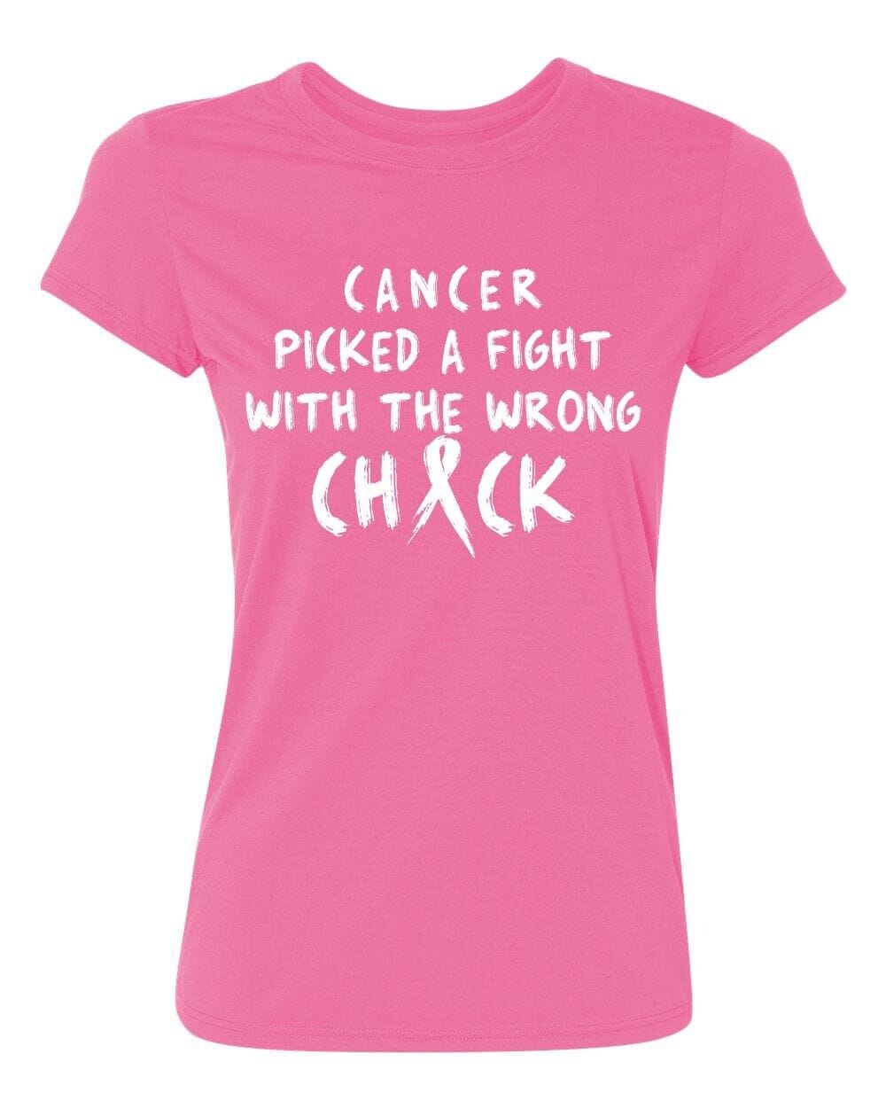 Cancer Picked A Fight with The Wrong Chick-Breast Cancer Awareness Women's Tee