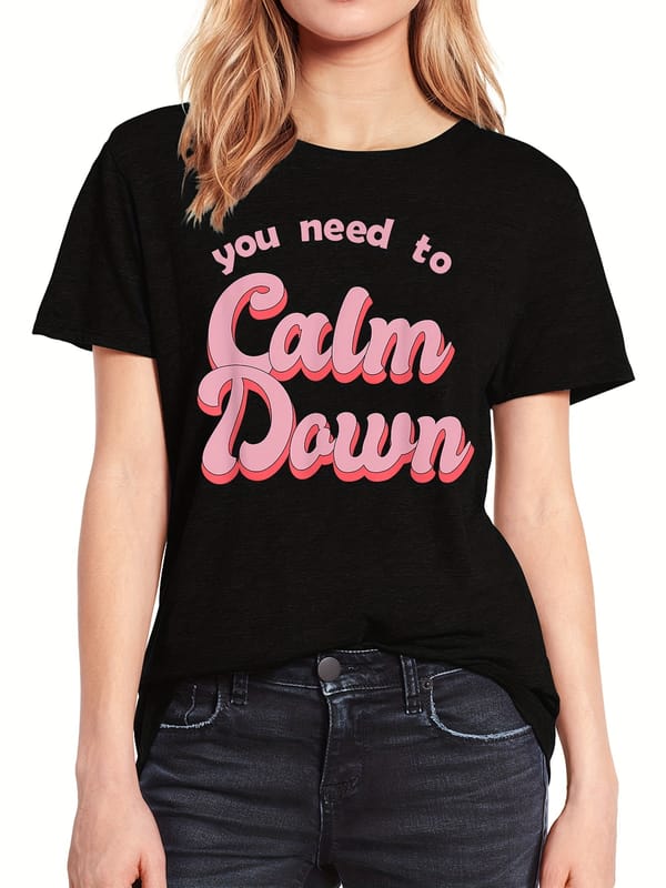 Calm Down Print T-Shirt - Women's Casual Short Sleeve Top for Spring & Summer