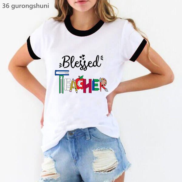 Blessed Teacher Life Graphic Print Tshirt Women'S Clothing Summer Fashion T Shirt Femme Harajuku Shirt Short Sleeve T-Shirt