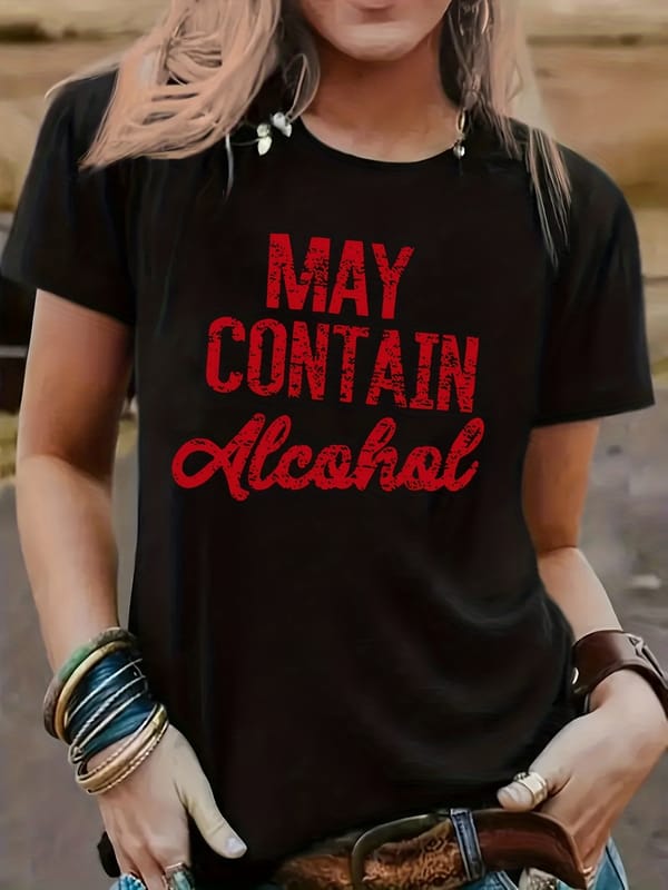 May Contain Alcohol Print Tee - Women's Casual Short Sleeve T-shirt for Spring & Summer