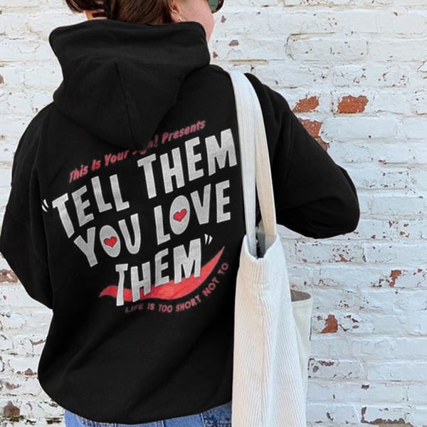 TELL THEM YOU LOVE THEM letter print hoodie, drawstring casual hooded sweatshirt for fall & spring, youthful women's clothing