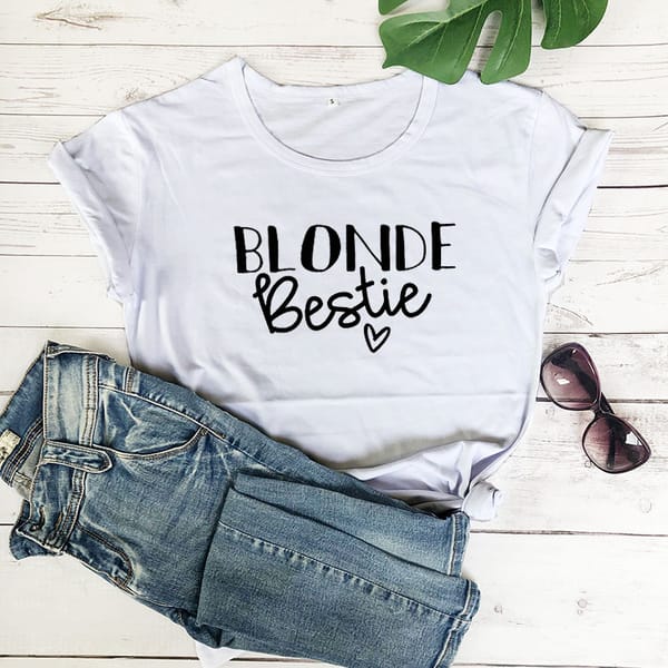 Blonde Bestie Printed New Arrival Women's Funny Casual 100%Cotton T-Shirt Best Friends Tees Sister Shirts
