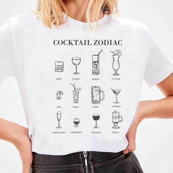 Cocktail Zodiac Women's Funny T-Shirt Retro Style Hipsters Cute Alcohol Wine Tee Casual Ladies Summer Tops Gift