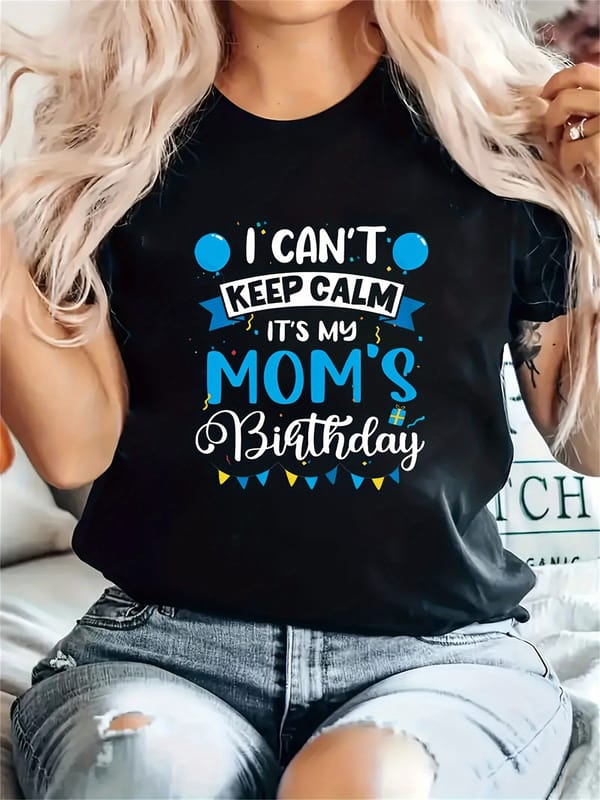 MOM'S BIRTHDAY Print Crew Neck T-shirt, Short Sleeve Casual Top For Summer & Spring, Women's Clothing t shirt